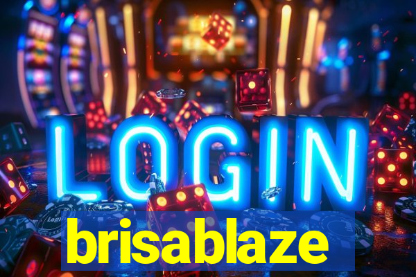 brisablaze