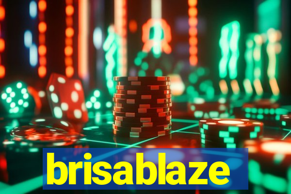 brisablaze