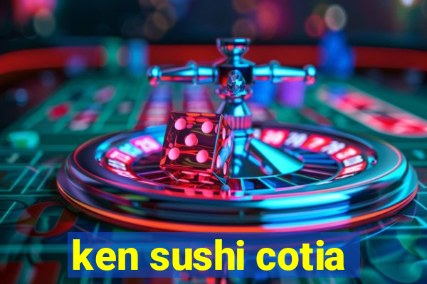 ken sushi cotia