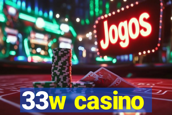 33w casino