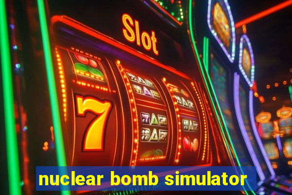 nuclear bomb simulator