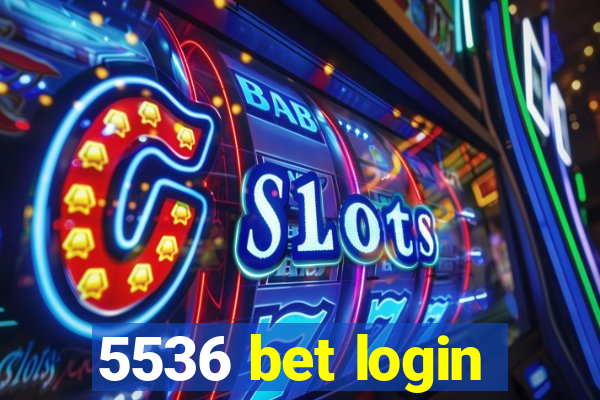 5536 bet login