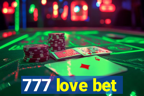 777 love bet