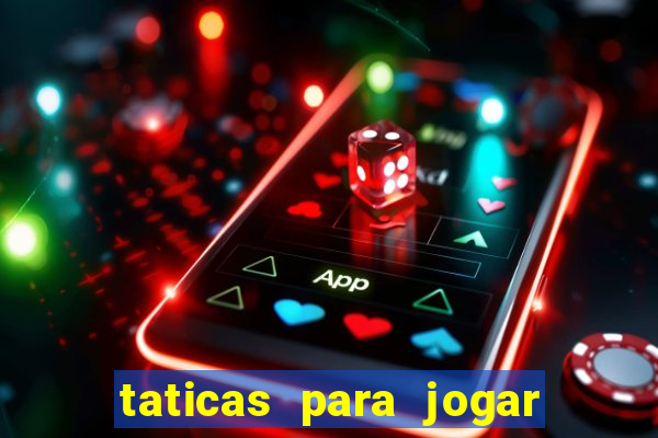 taticas para jogar fortune tiger