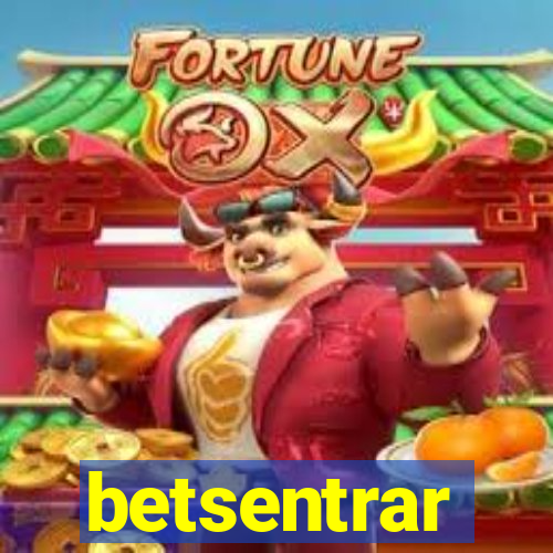 betsentrar