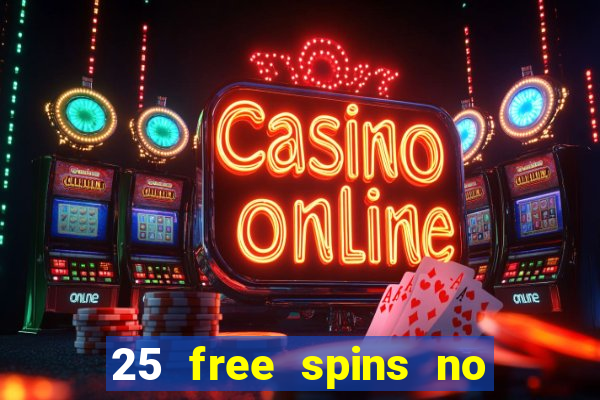 25 free spins no deposit casino australia