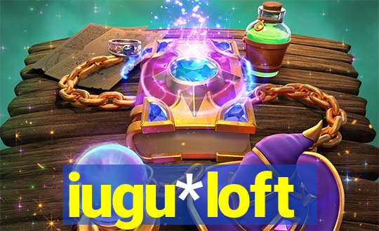 iugu*loft