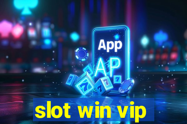 slot win vip