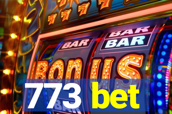 773 bet