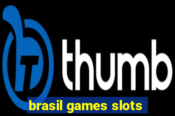 brasil games slots