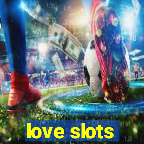 love slots