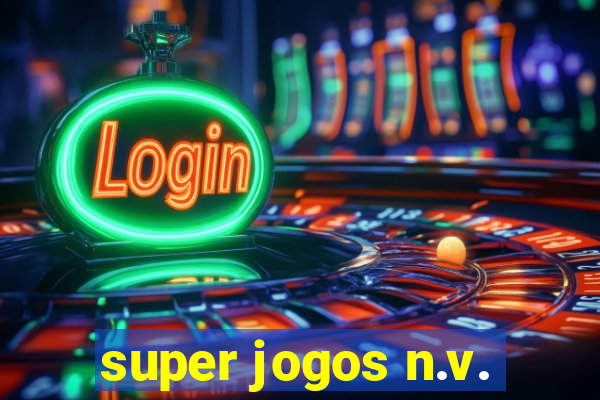 super jogos n.v.