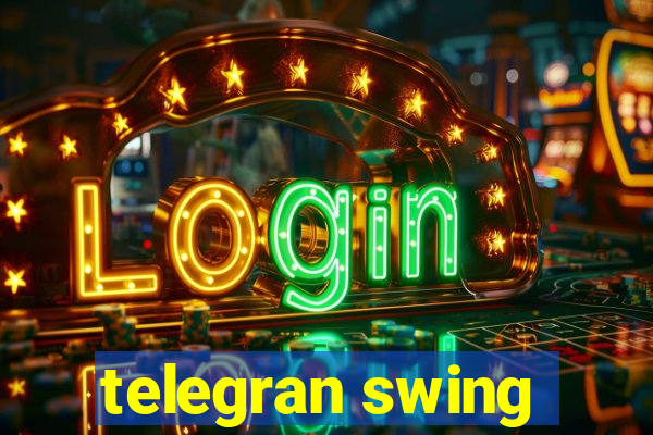 telegran swing