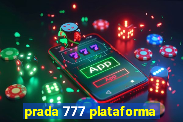 prada 777 plataforma