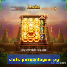 slots porcentagem pg