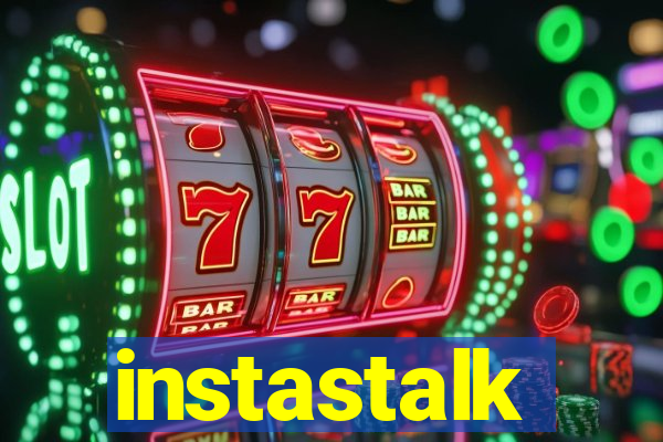 instastalk