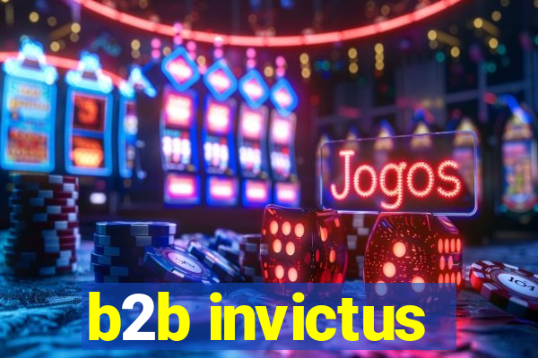 b2b invictus