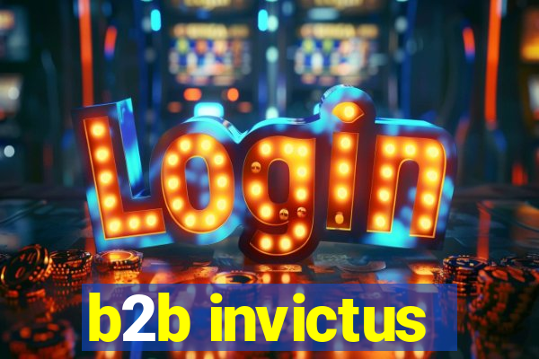 b2b invictus