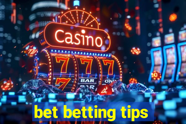 bet betting tips