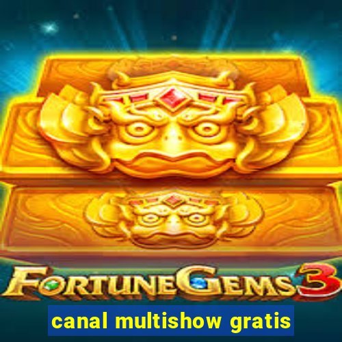 canal multishow gratis