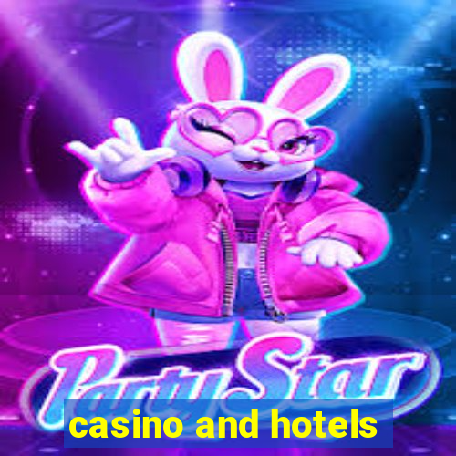 casino and hotels