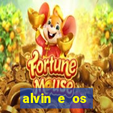 alvin e os esquilos rede canais