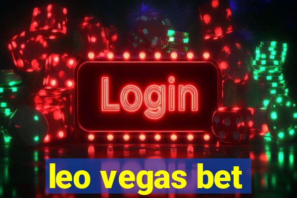 leo vegas bet