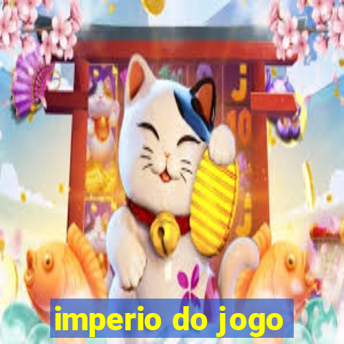 imperio do jogo