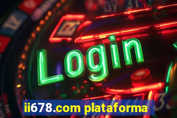 ii678.com plataforma