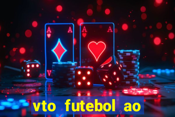 vto futebol ao vivo biz