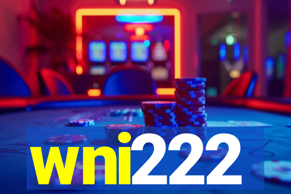 wni222