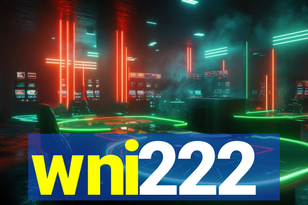 wni222