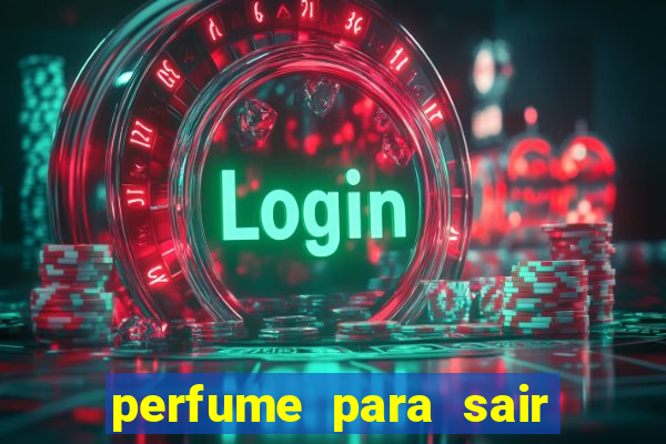 perfume para sair a noite