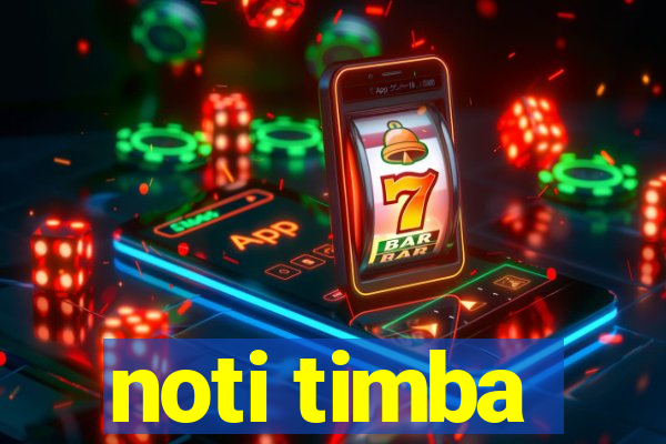 noti timba