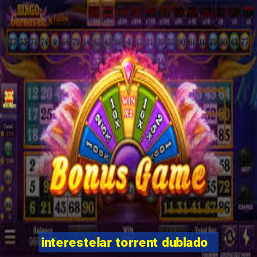 interestelar torrent dublado