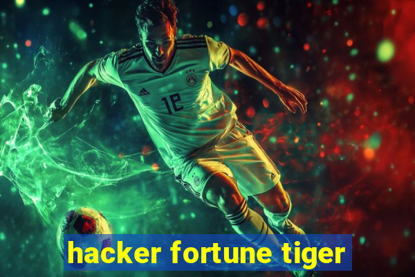 hacker fortune tiger