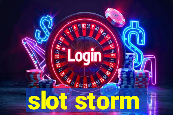 slot storm