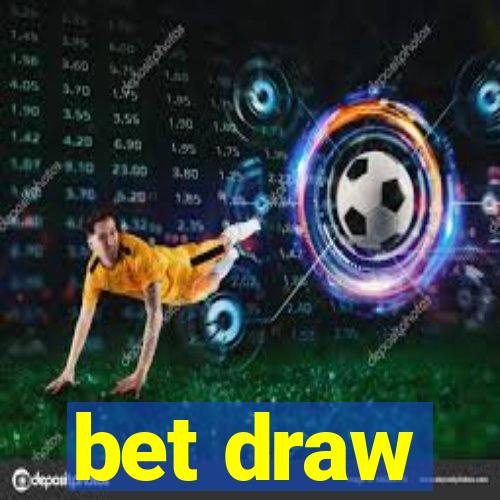 bet draw