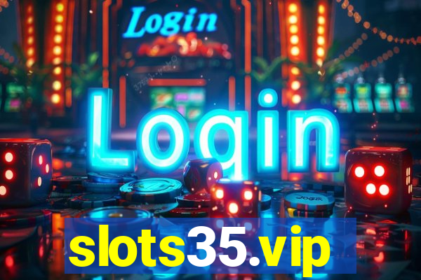 slots35.vip