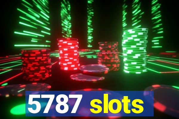 5787 slots