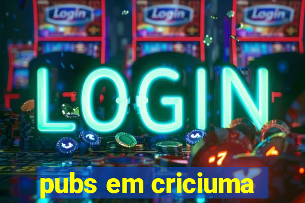 pubs em criciuma