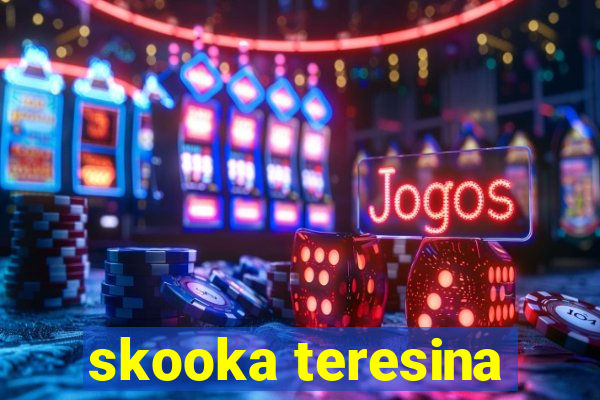 skooka teresina