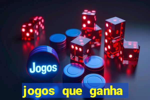 jogos que ganha dinheiro sem precisar depositar nada