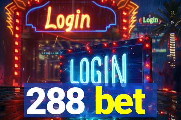 288 bet