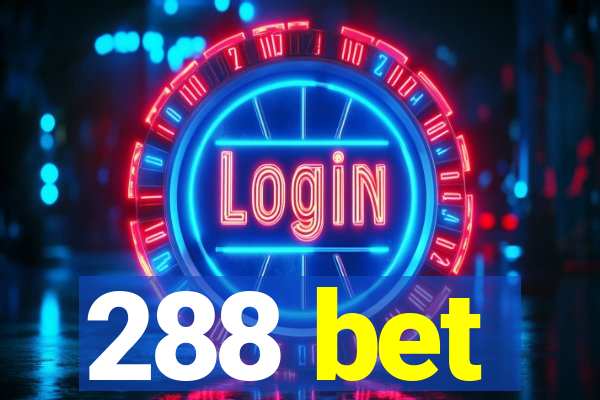 288 bet