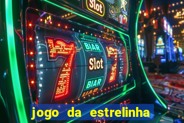 jogo da estrelinha que ganha dinheiro