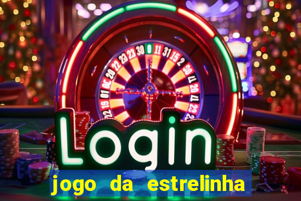 jogo da estrelinha que ganha dinheiro