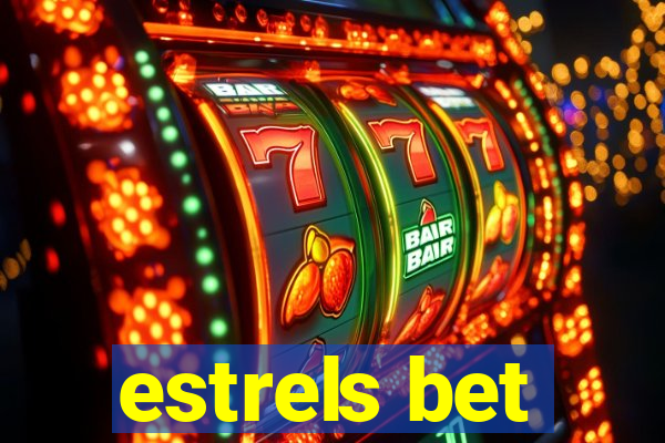 estrels bet