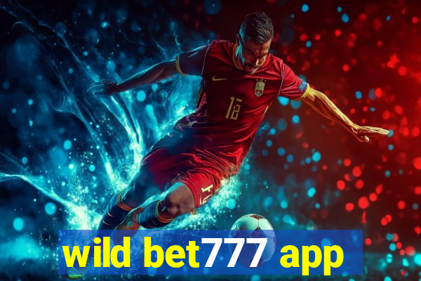 wild bet777 app