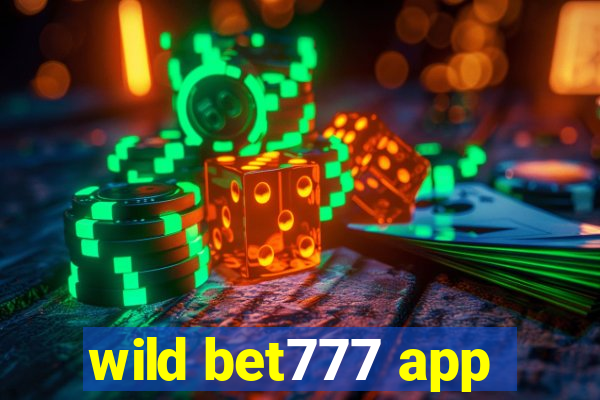 wild bet777 app